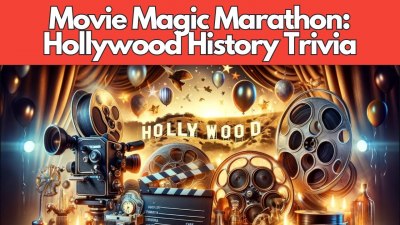 Movie Magic Marathon: Hollywood History Trivia Extravaganza (VIDEO QUIZ)