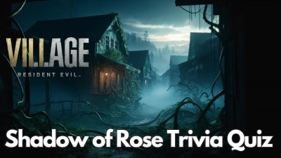  Beyond the Village: Can You Master the "Shadow of Rose" VIDEO TRIVIA QUIZ?