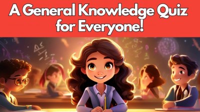 Knowledge Power-Up: A General Knowledge Quest (VIDEO QUIZ)