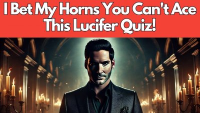 Devilish Dare: Can You Conquer the Ultimate Lucifer Quiz? (VIDEO QUIZ)