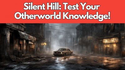 Silent Hill: Do You Dare to Enter the Otherworld? (VIDEO QUIZ)