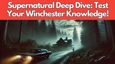 Supernatural Deep Dive: How Well Do You Really Know the Winchesters? (VIDEO QUIZ)