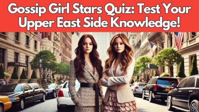 Gossip Girl Cast Challenge: How Well Do You Know the Upper East Side Stars? 💋 (VIDEO QUIZ)