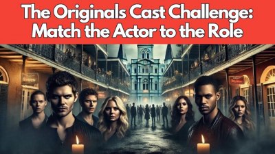 The Originals Cast Match: Can You Pair the Actor with Their Role? (VIDEO QUIZ)