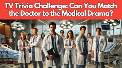 TV Doctors Quiz: Can You Match the Doctor to the Medical Drama? (VIDEO QUIZ)